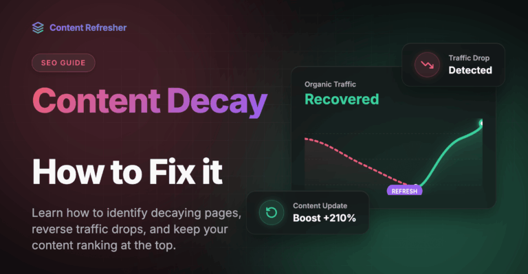 Content Decay: What It Is, Signs, & How to Fix It